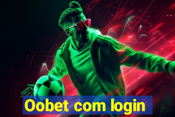 Oobet com login